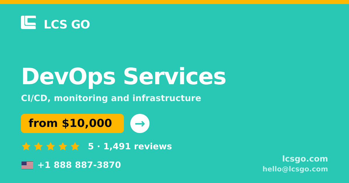 DevOps Services in the USA — from $10,000/mo, rated 5/5 by 1491 clients. LCS GO.