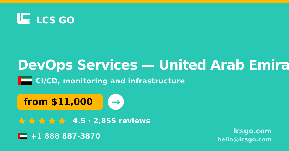 DevOps Services in United Arab Emirates — from $11,000/mo, rated 4.5/5 by 2855 clients. LCS GO.