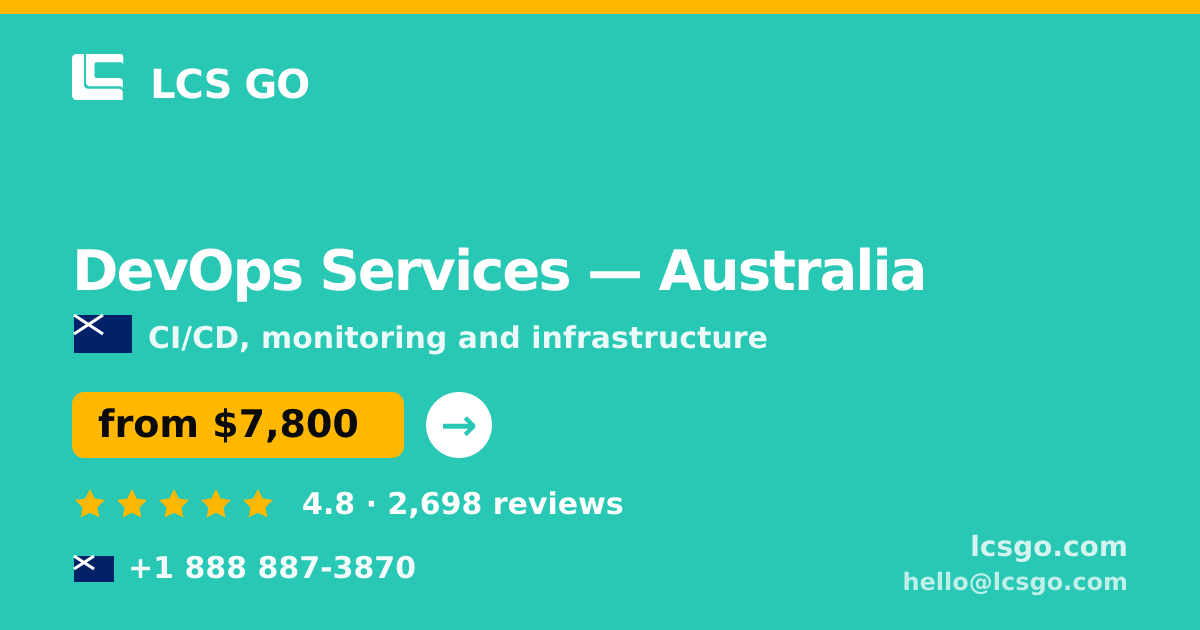 DevOps Services in Australia — from $7,800/mo, rated 4.8/5 by 2698 clients. LCS GO.