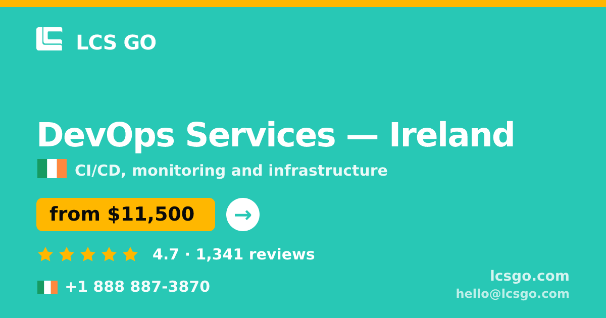 DevOps Services in Dublin — from $9,600/mo, rated 4.6/5 by 956 clients. LCS GO.