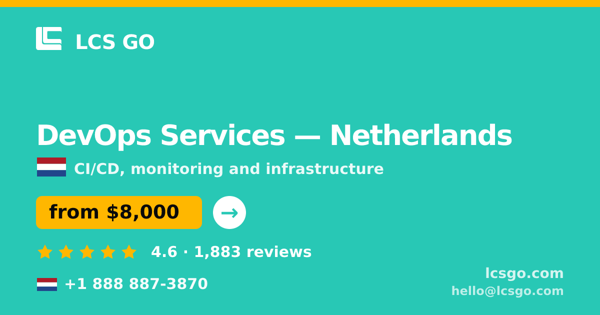 DevOps Services in Amsterdam — from $9,000/mo, rated 4.6/5 by 2927 clients. LCS GO.