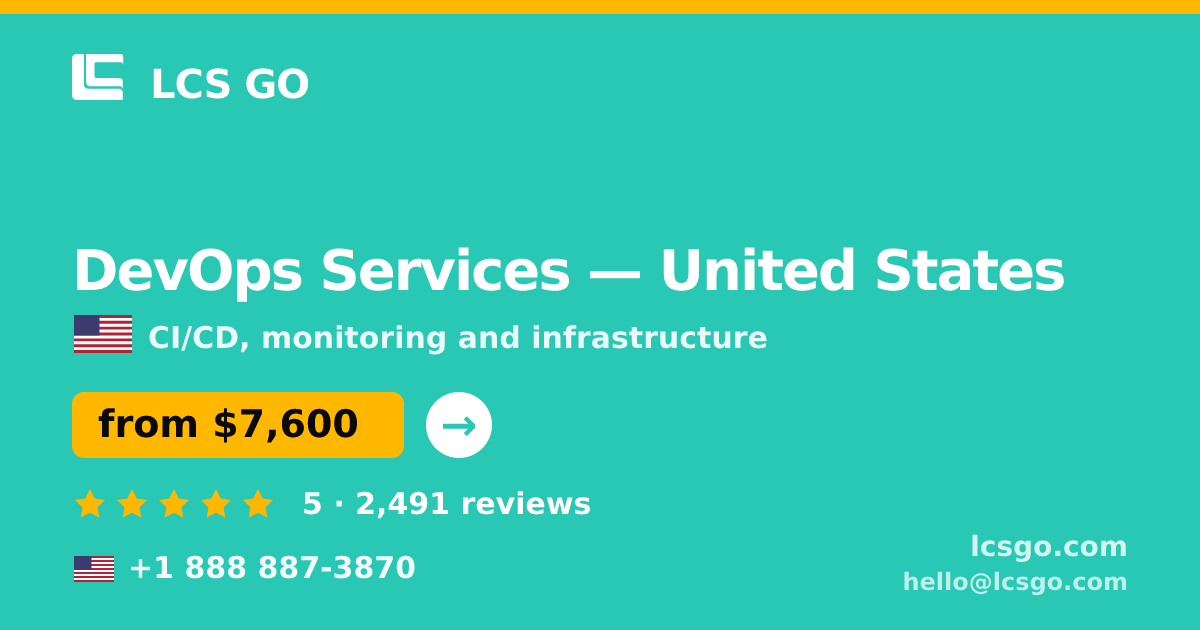 DevOps Services in United States — from $7,600/mo, rated 5/5 by 2491 clients. LCS GO.