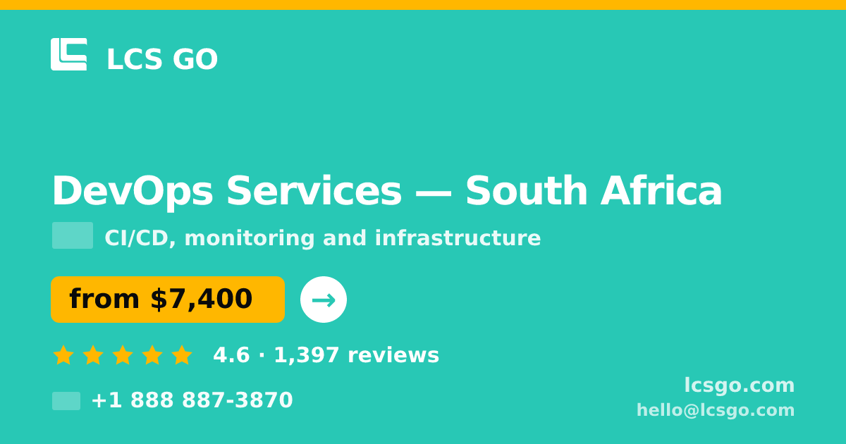 DevOps Services in South Africa — from $7,400/mo, rated 4.6/5 by 1397 clients. LCS GO.