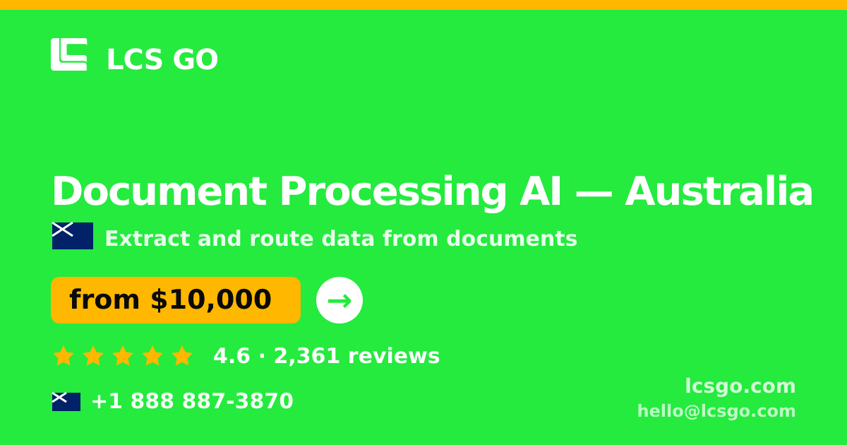 Document Processing AI in Melbourne — from $11,500, rated 4.7/5 by 1194 clients. LCS GO.