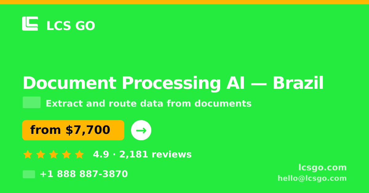 Document Processing AI in Brazil — from $7,700, rated 4.9/5 by 2181 clients. LCS GO.