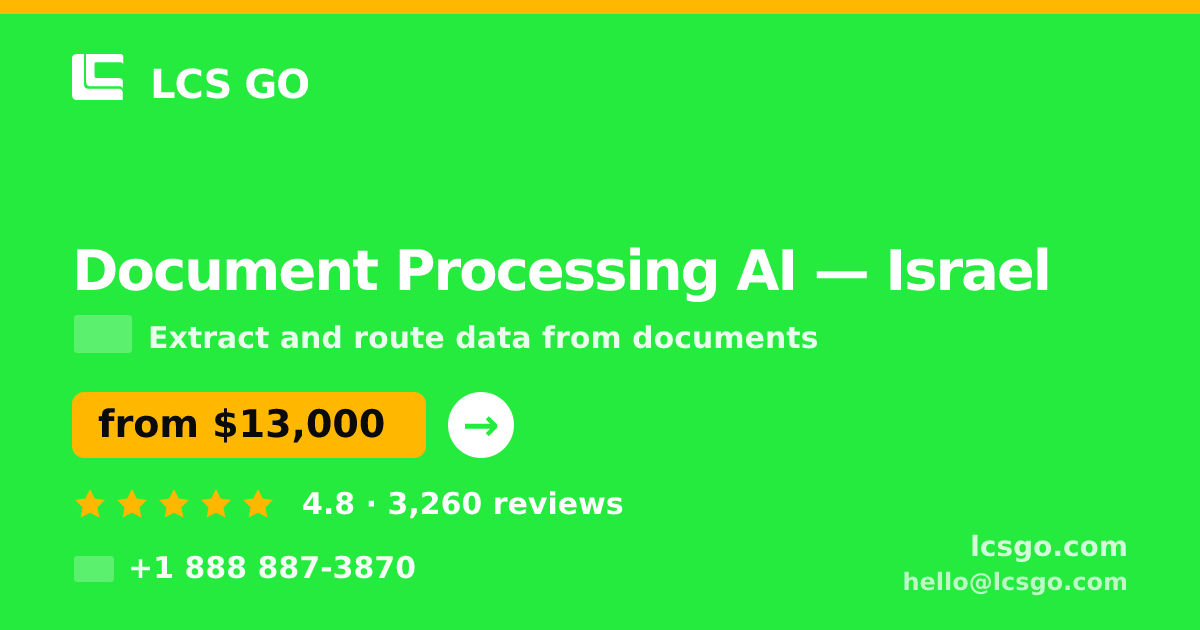 Document Processing AI in Jerusalem — from $10,500, rated 4.8/5 by 2578 clients. LCS GO.