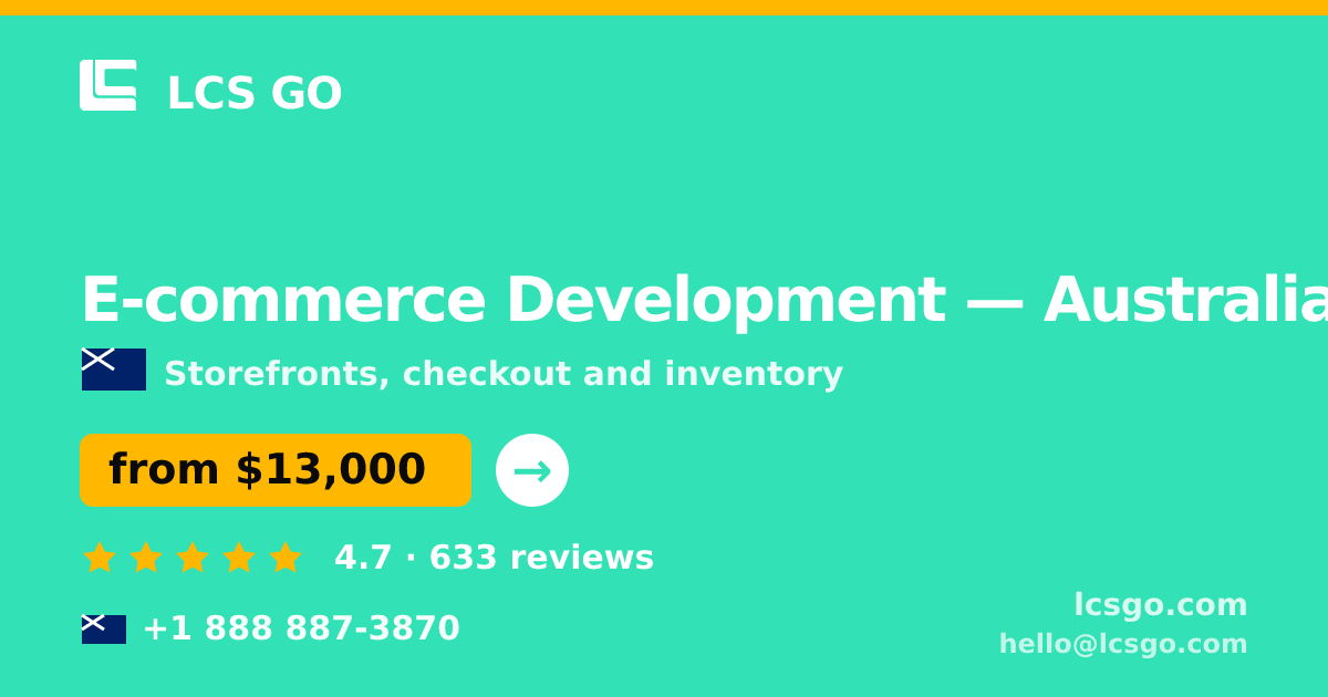 E-commerce Development in Australia — from $13,000, rated 4.7/5 by 633 clients. LCS GO.