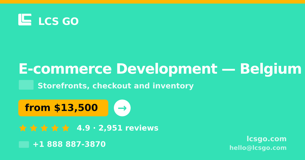 E-commerce Development in Antwerp — from $15,500, rated 4.9/5 by 2267 clients. LCS GO.