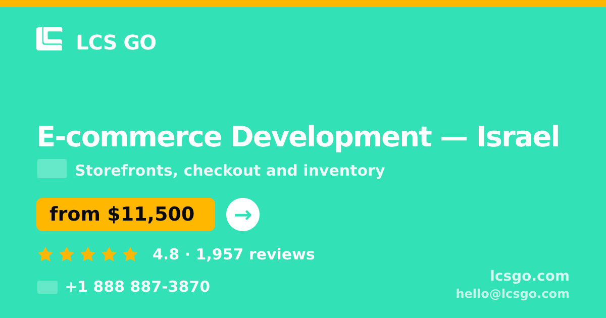 E-commerce Development in Jerusalem — from $14,000, rated 4.7/5 by 1595 clients. LCS GO.