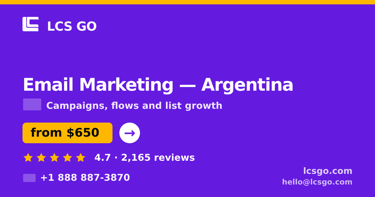 Email Marketing in Argentina — from $650/mo, rated 4.7/5 by 2165 clients. LCS GO.