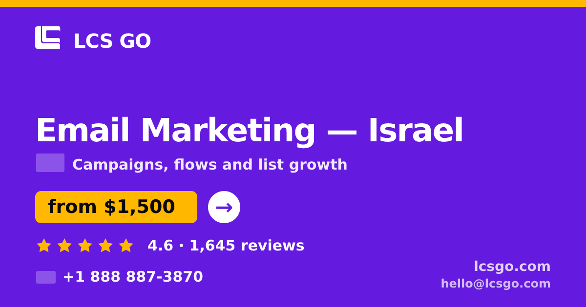 Email Marketing in Israel — from $1,500/mo, rated 4.6/5 by 1645 clients. LCS GO.