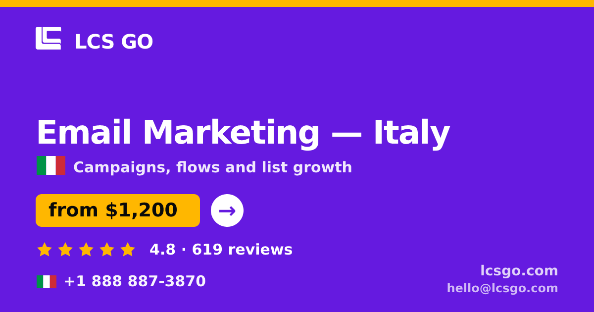 Email Marketing in Italy — from $1,200/mo, rated 4.8/5 by 619 clients. LCS GO.