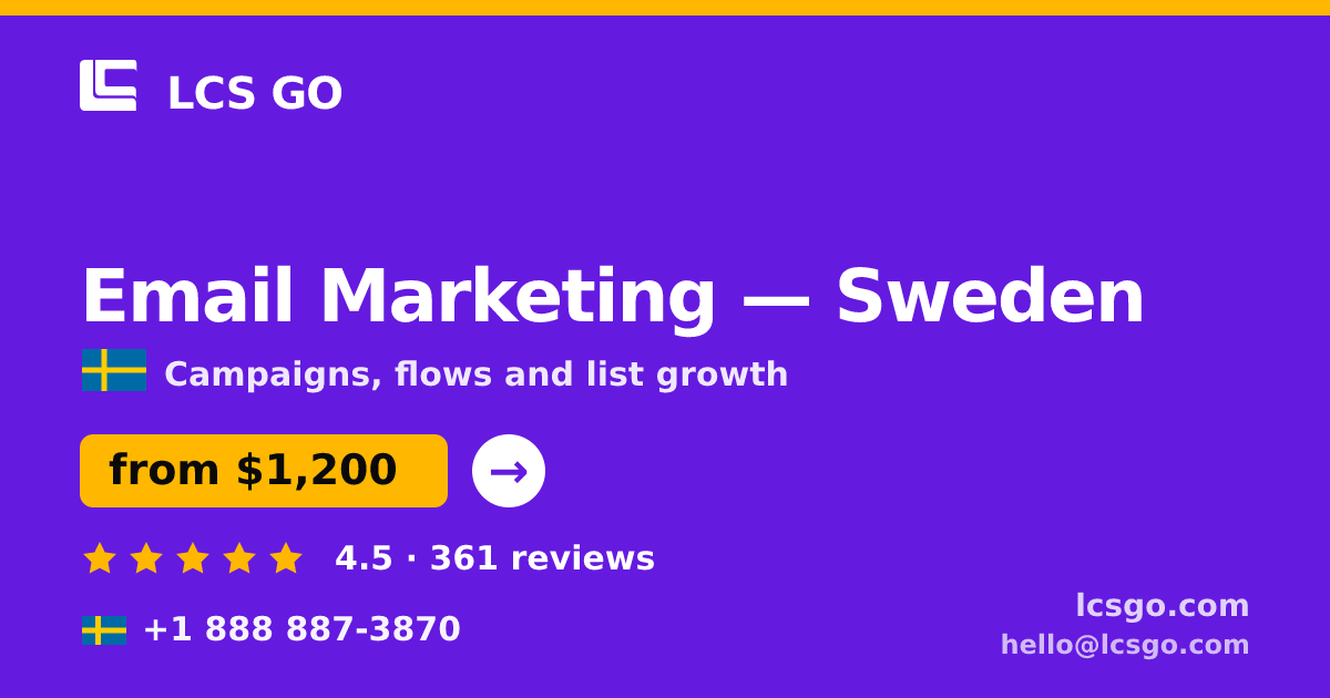 Email Marketing in Sweden — from $1,200/mo, rated 4.5/5 by 361 clients. LCS GO.