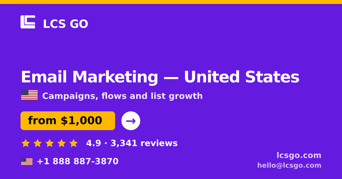 Email Marketing in United States — from $1,000/mo, rated 4.9/5 by 3341 clients. LCS GO.