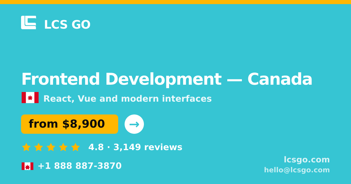 Frontend Development in Calgary — from $8,900, rated 4.9/5 by 487 clients. LCS GO.