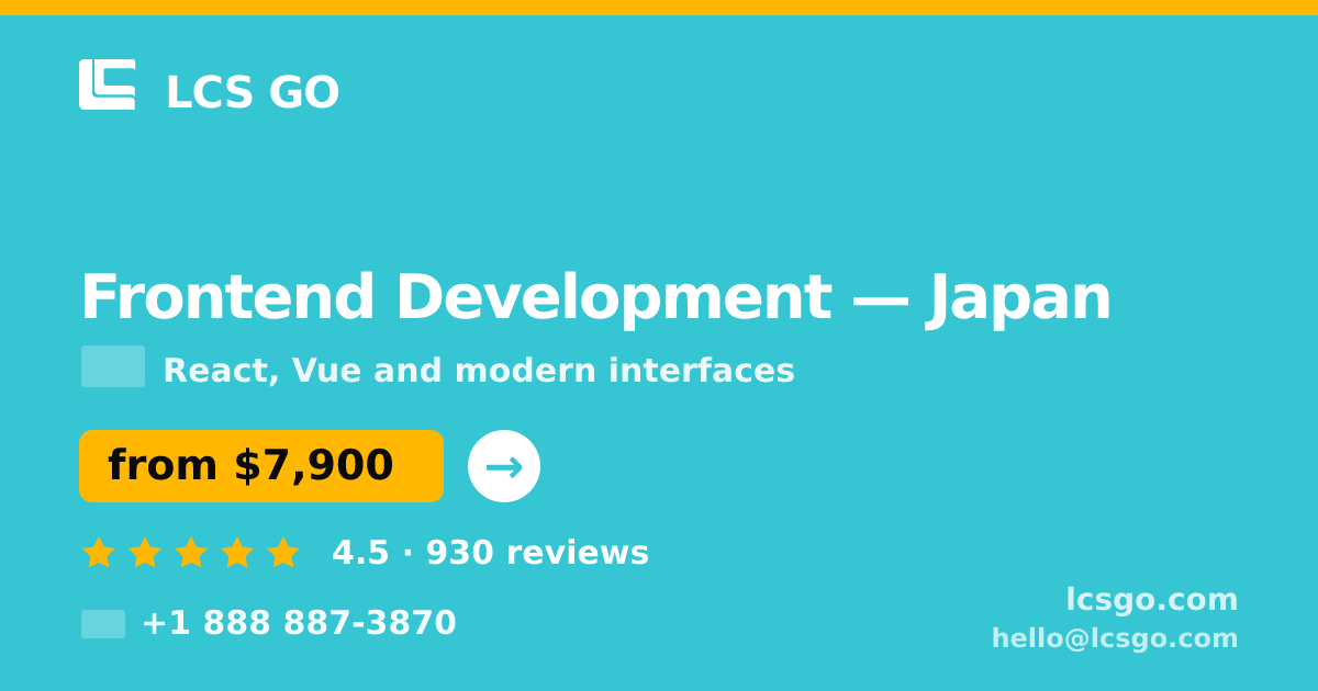 Frontend Development in Osaka — from $10,000, rated 4.5/5 by 2937 clients. LCS GO.