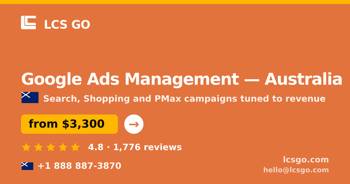 Google Ads Management in Australia — from $3,300/mo, rated 4.8/5 by 1776 clients. LCS GO.