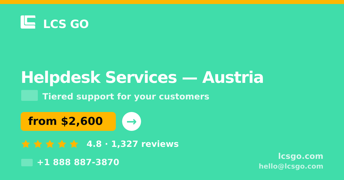 Helpdesk Services in Linz — from $2,300/mo, rated 4.8/5 by 406 clients. LCS GO.