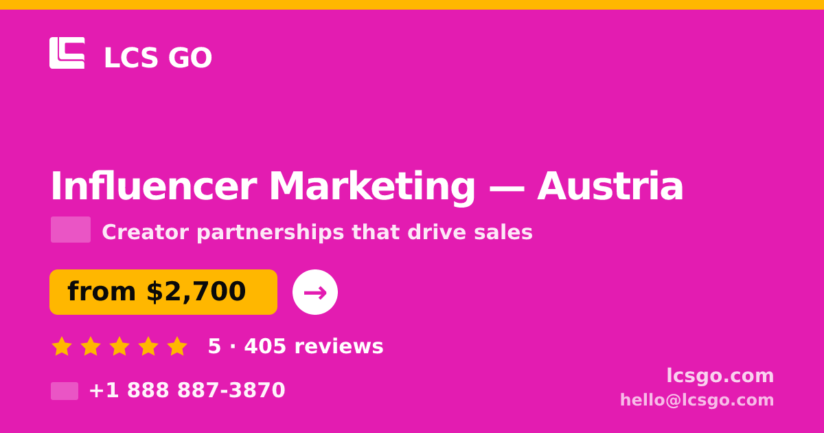 Influencer Marketing in Austria — from $2,700/mo, rated 5/5 by 405 clients. LCS GO.