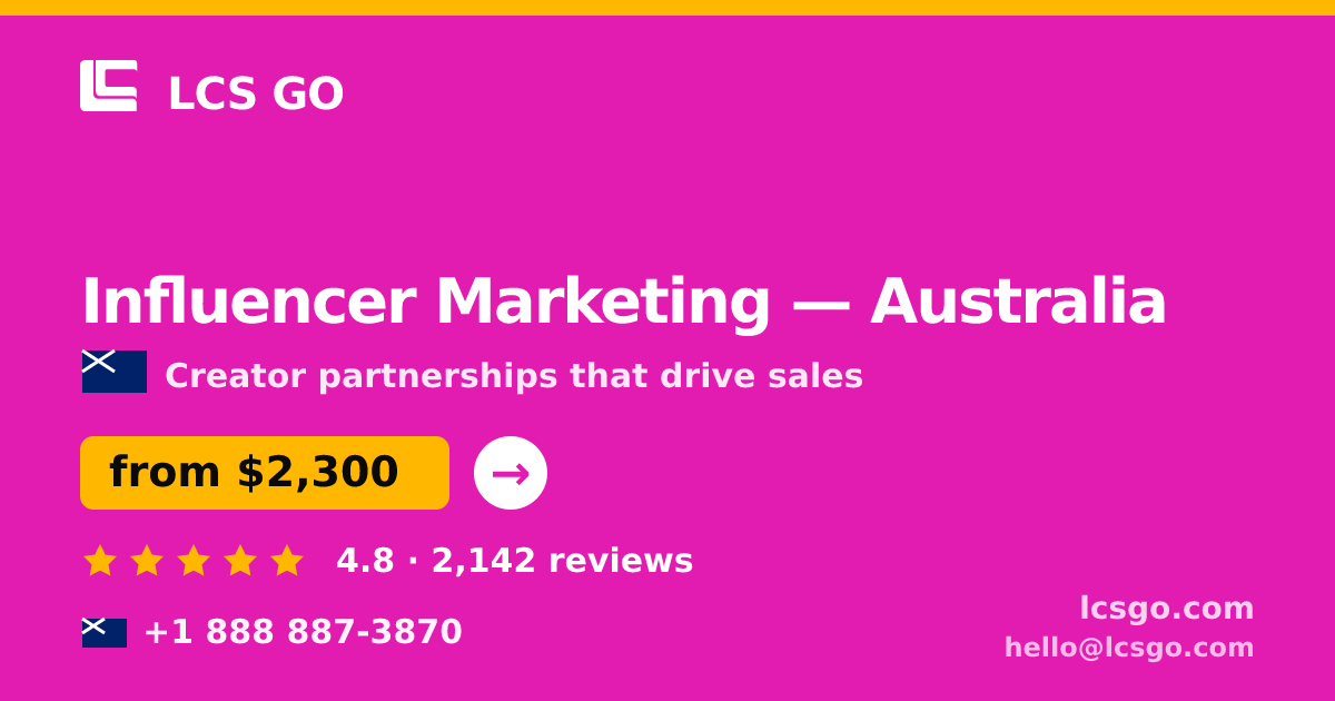 Influencer Marketing in Australia — from $2,300/mo, rated 4.8/5 by 2142 clients. LCS GO.