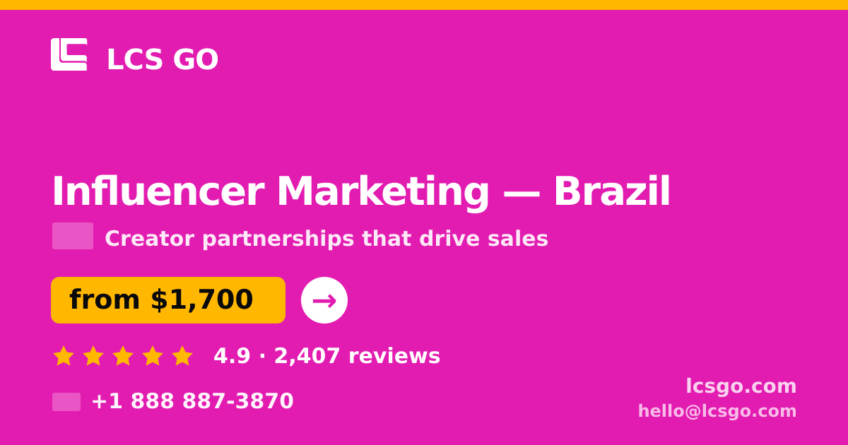 Influencer Marketing in Brazil — from $1,700/mo, rated 4.9/5 by 2407 clients. LCS GO.