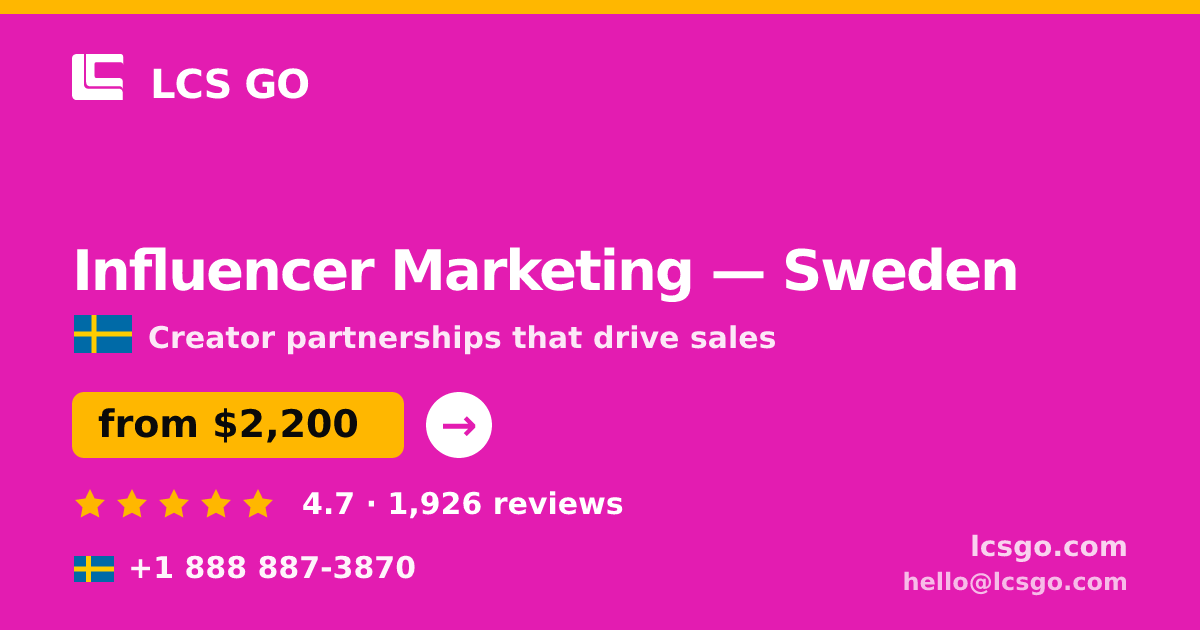 Influencer Marketing in Sweden — from $2,200/mo, rated 4.7/5 by 1926 clients. LCS GO.