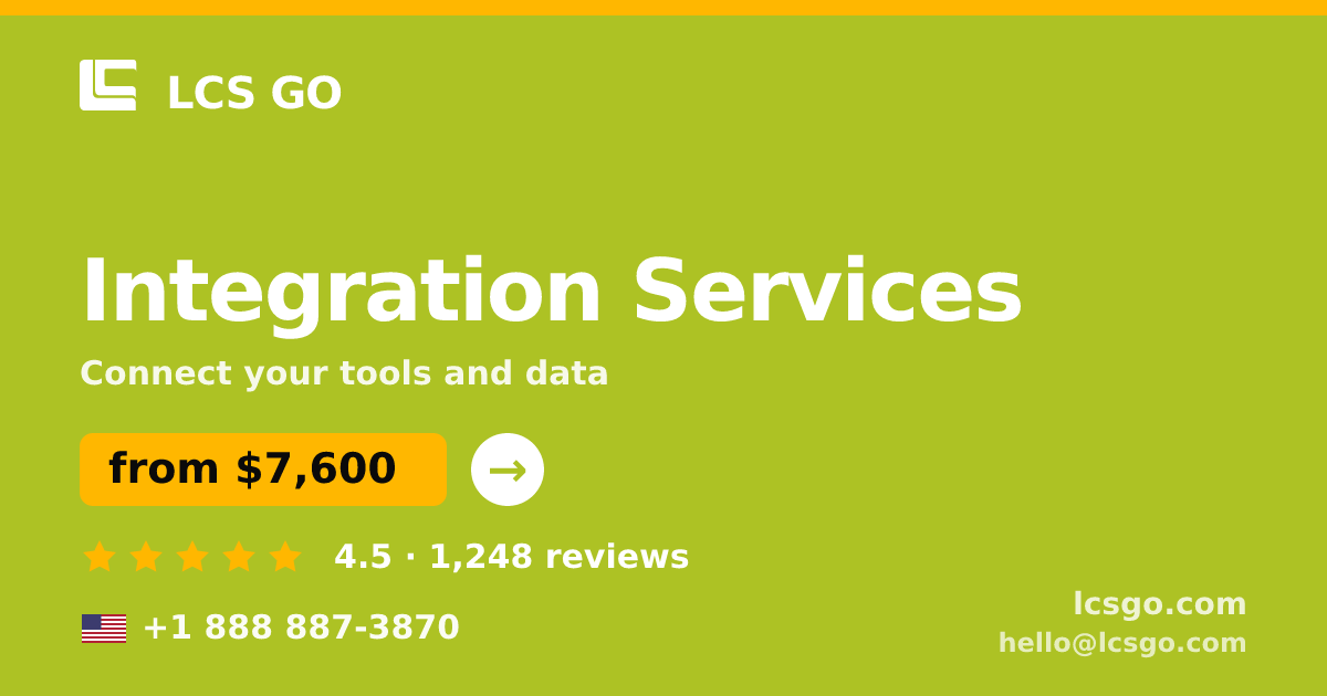 Integration Services in the USA — from $7,600, rated 4.5/5 by 1248 clients. LCS GO.