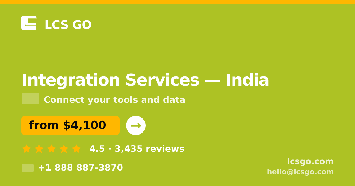 Integration Services in India — from $4,100, rated 4.5/5 by 3435 clients. LCS GO.