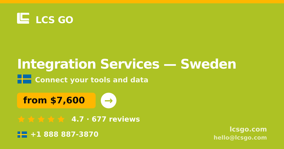 Integration Services in Sweden — from $7,600, rated 4.7/5 by 677 clients. LCS GO.