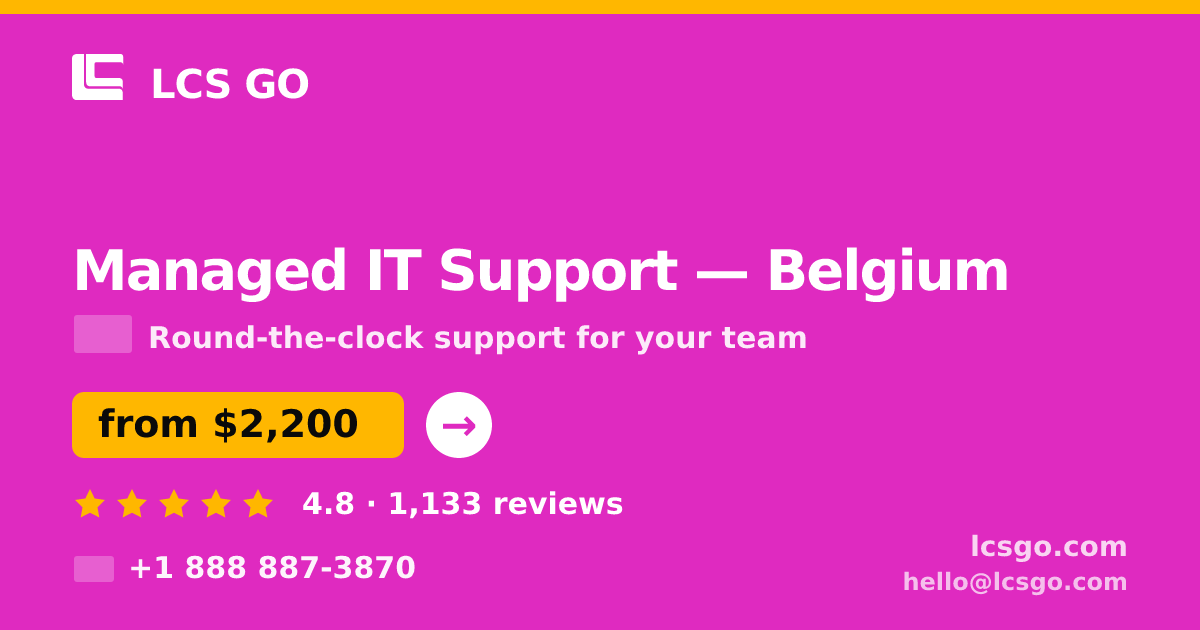 Managed IT Support in Brussels — from $2,200/mo, rated 5/5 by 2883 clients. LCS GO.