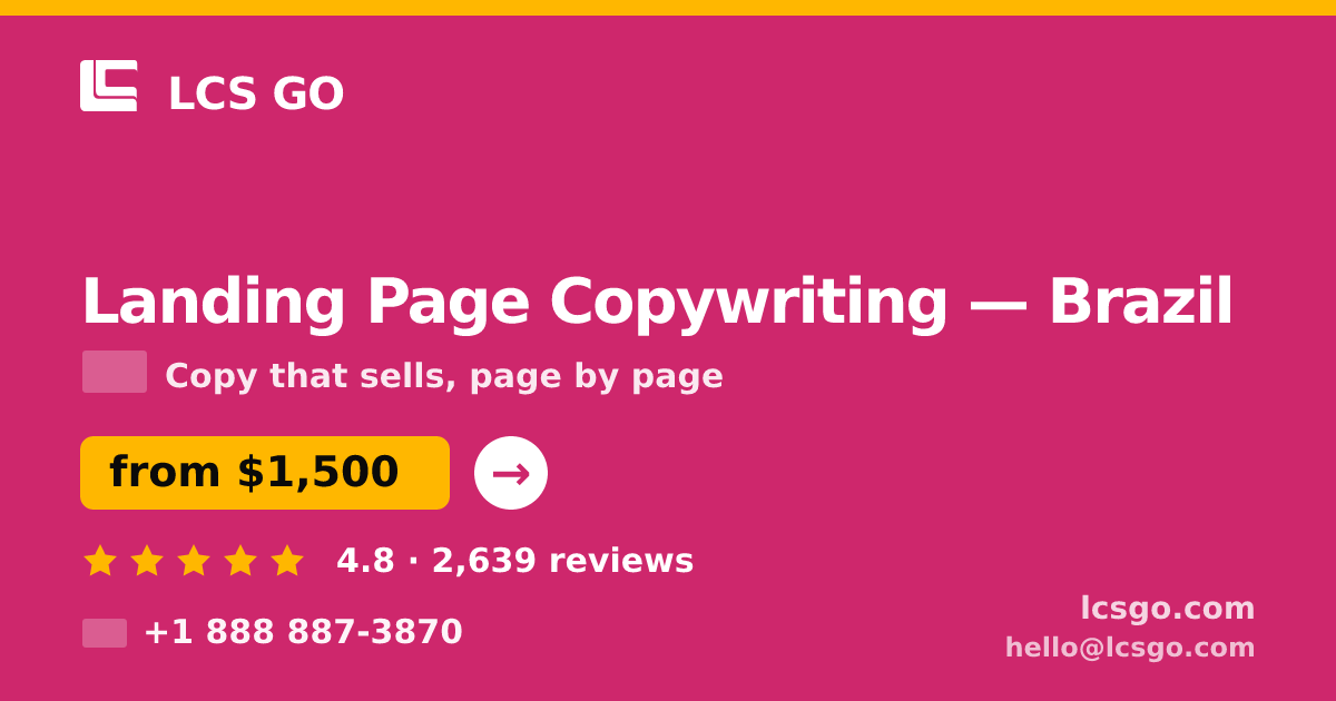 Landing Page Copywriting in Brazil — from $1,500, rated 4.8/5 by 2639 clients. LCS GO.