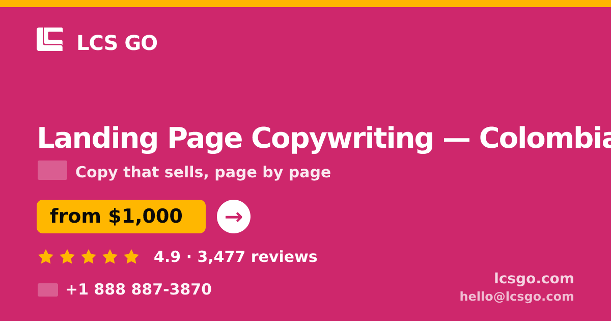 Landing Page Copywriting in Colombia — from $1,000, rated 4.9/5 by 3477 clients. LCS GO.