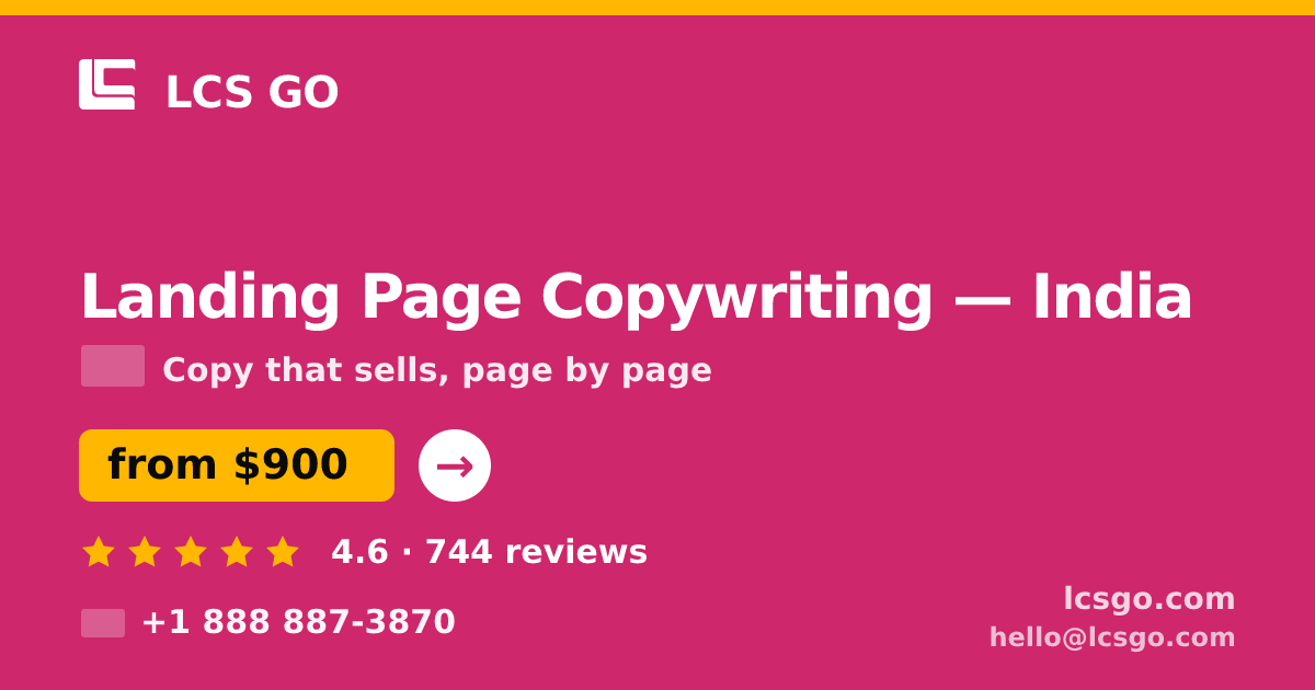 Landing Page Copywriting in India — from $900, rated 4.6/5 by 744 clients. LCS GO.
