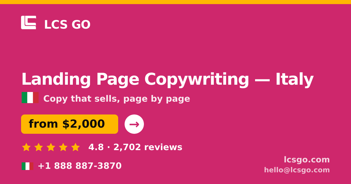 Landing Page Copywriting in Italy — from $2,000, rated 4.8/5 by 2702 clients. LCS GO.