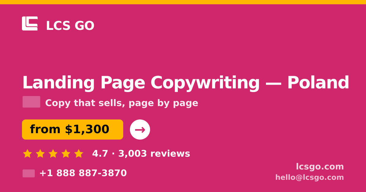Landing Page Copywriting in Poland — from $1,300, rated 4.7/5 by 3003 clients. LCS GO.