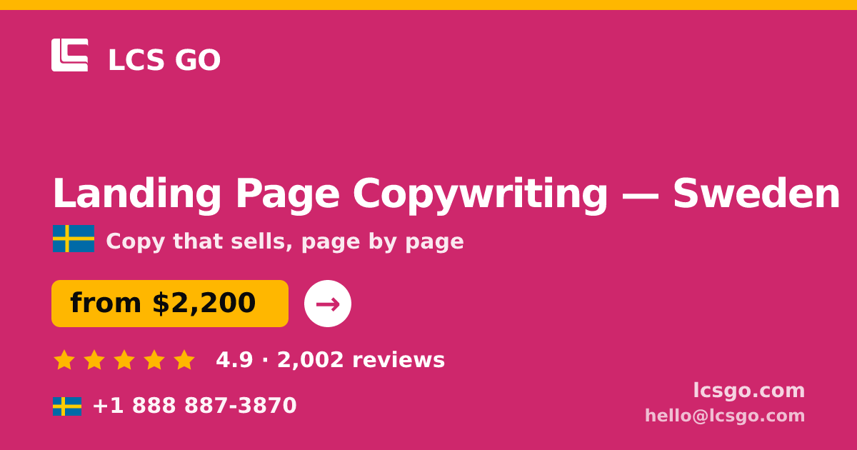 Landing Page Copywriting in Sweden — from $2,200, rated 4.9/5 by 2002 clients. LCS GO.