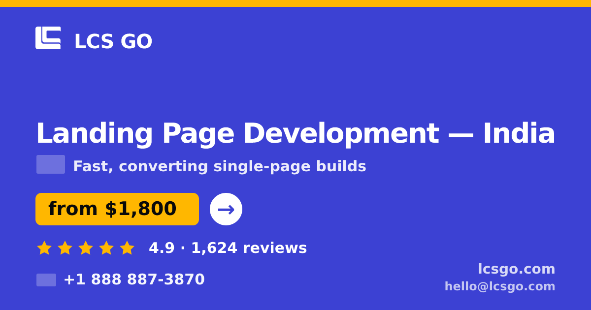 Landing Page Development in India — from $1,800, rated 4.9/5 by 1624 clients. LCS GO.