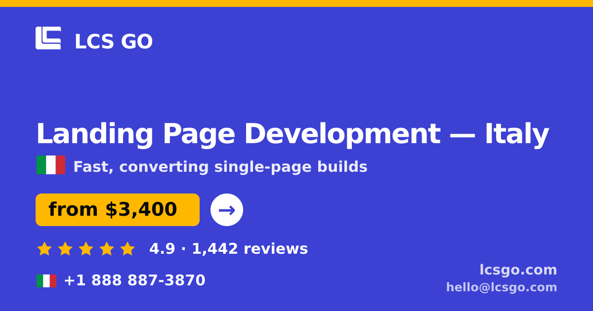 Landing Page Development in Italy — from $3,400, rated 4.9/5 by 1442 clients. LCS GO.