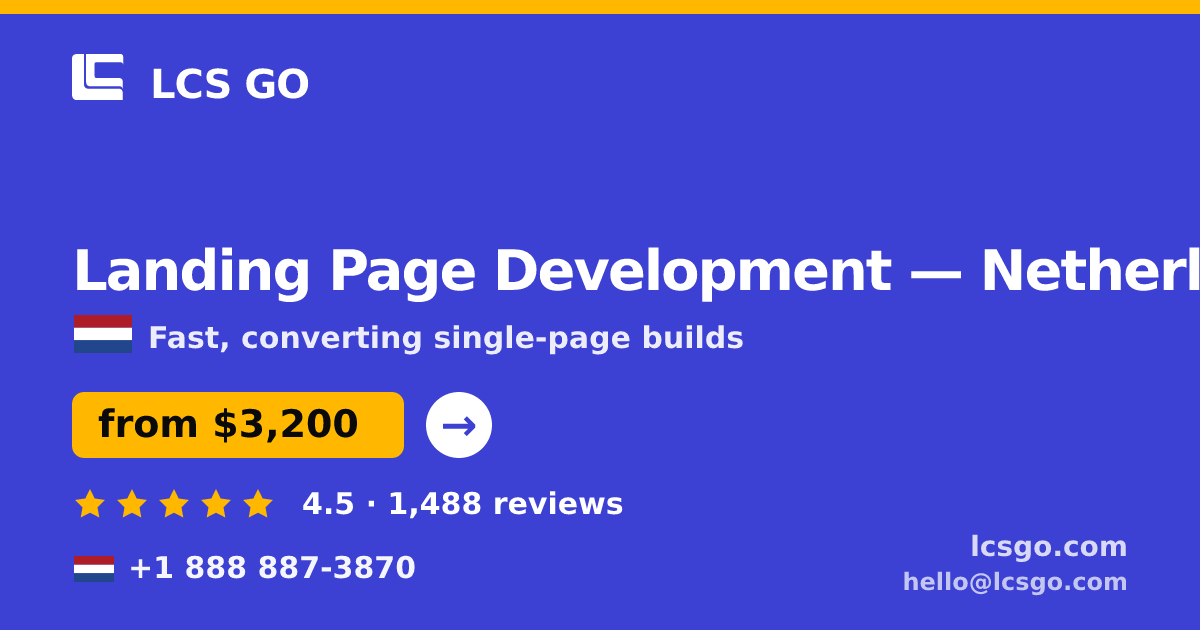 Landing Page Development in Netherlands — from $3,200, rated 4.5/5 by 1488 clients. LCS GO.