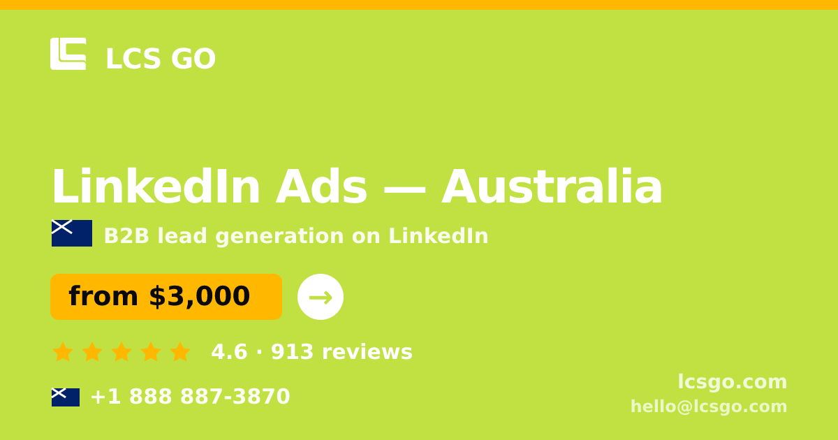 LinkedIn Ads in Australia — from $3,000/mo, rated 4.6/5 by 913 clients. LCS GO.