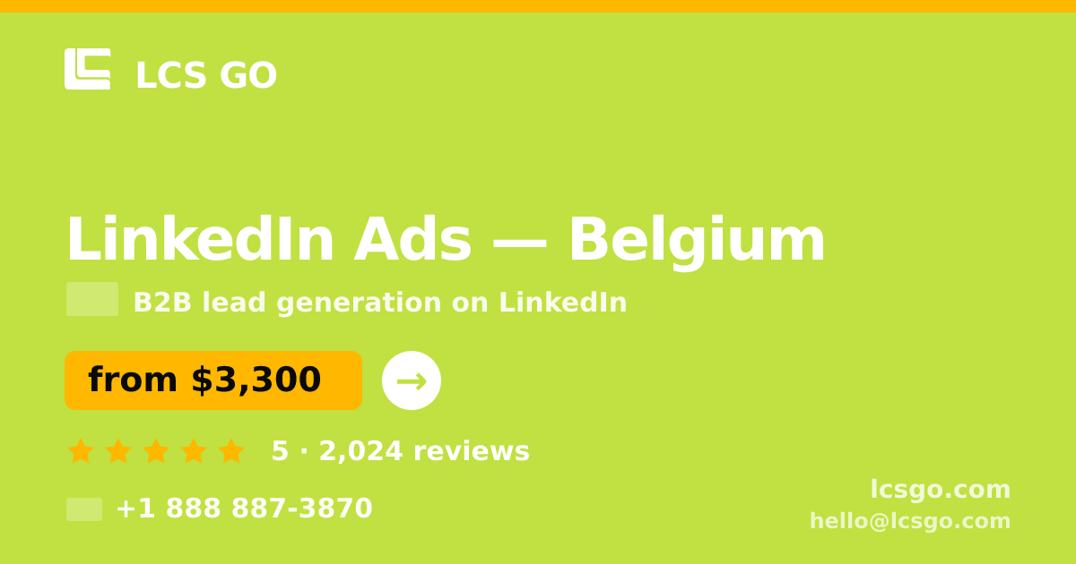 LinkedIn Ads in Brussels — from $4,100/mo, rated 4.7/5 by 3141 clients. LCS GO.