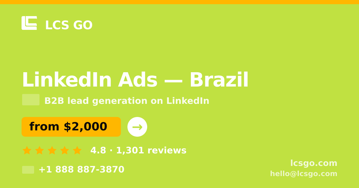LinkedIn Ads in Brazil — from $2,000/mo, rated 4.8/5 by 1301 clients. LCS GO.