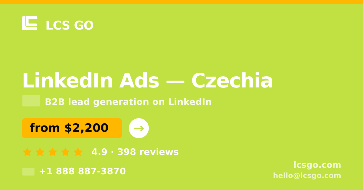 LinkedIn Ads in Czechia — from $2,200/mo, rated 4.9/5 by 398 clients. LCS GO.