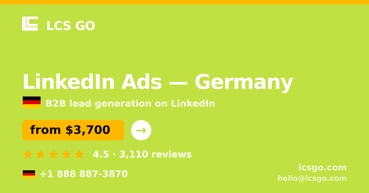 LinkedIn Ads in Germany — from $3,700/mo, rated 4.5/5 by 3110 clients. LCS GO.