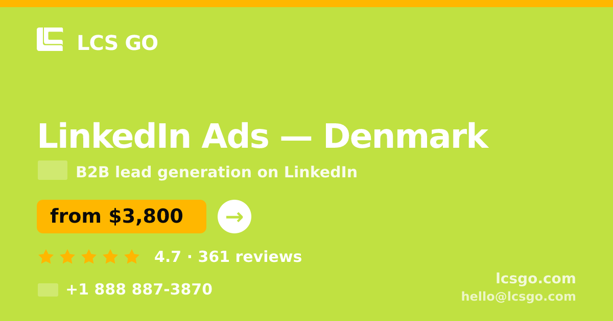 LinkedIn Ads in Denmark — from $3,800/mo, rated 4.7/5 by 361 clients. LCS GO.