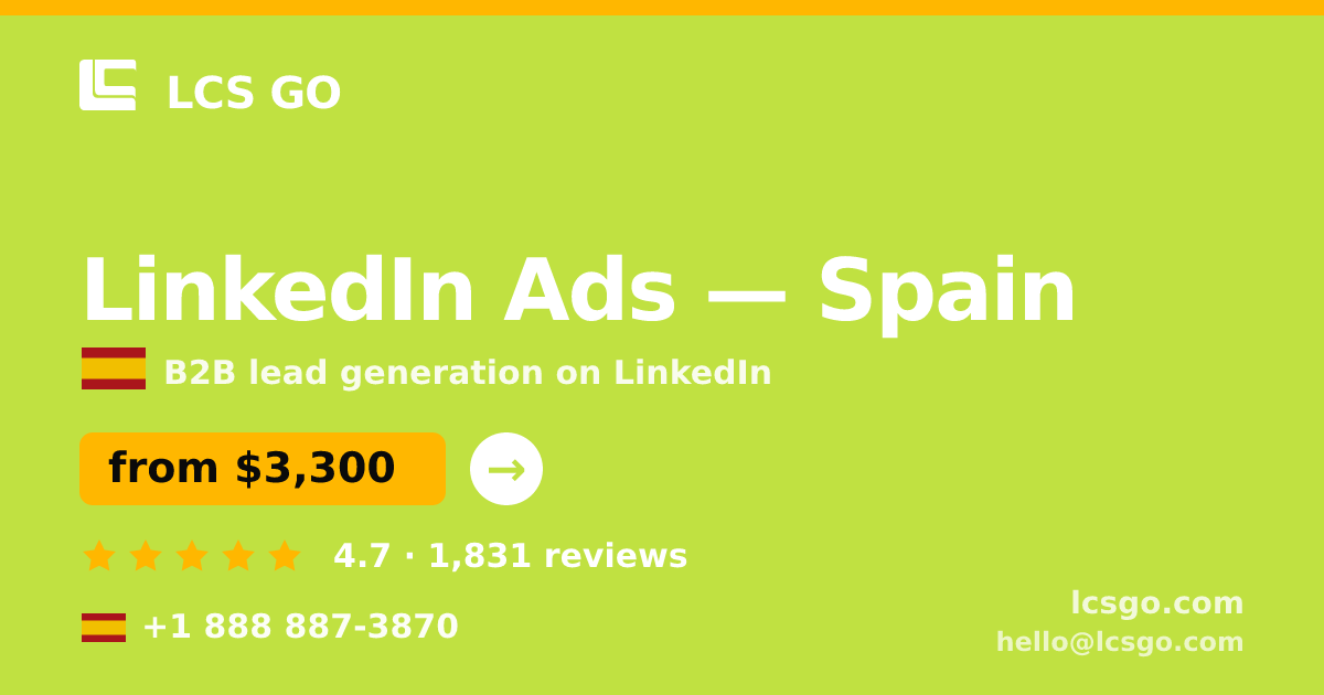 LinkedIn Ads in Spain — from $3,300/mo, rated 4.7/5 by 1831 clients. LCS GO.