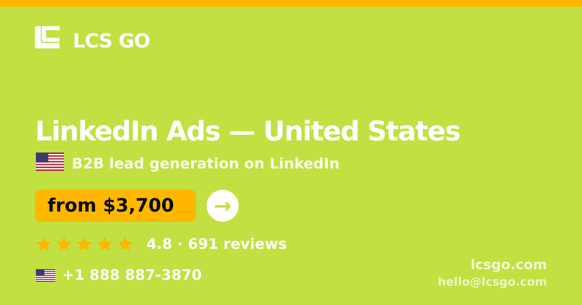 LinkedIn Ads in United States — from $3,700/mo, rated 4.8/5 by 691 clients. LCS GO.