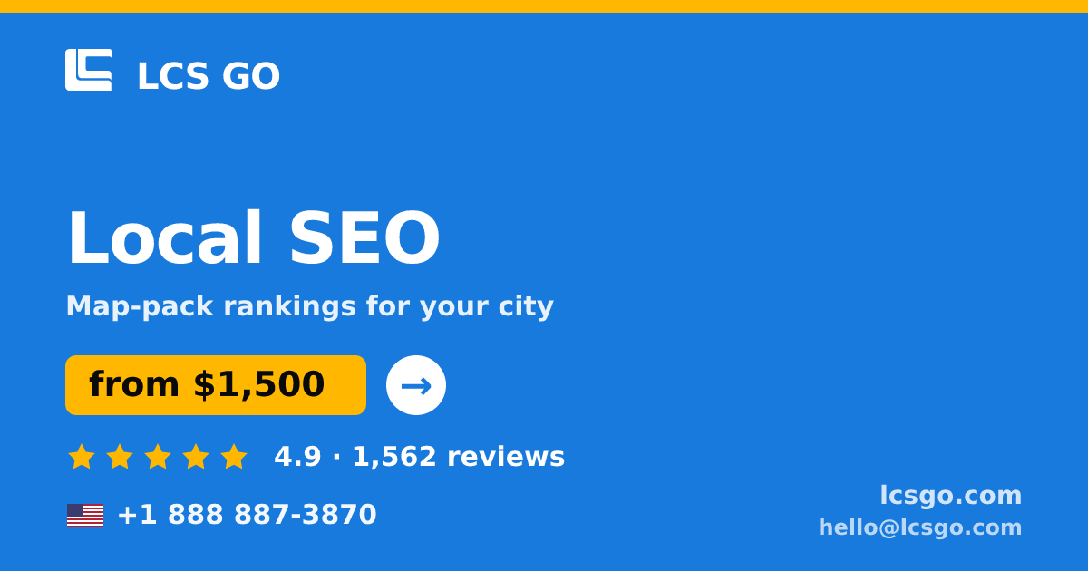 Local SEO in the USA — from $1,500/mo, rated 4.9/5 by 1562 clients. LCS GO.