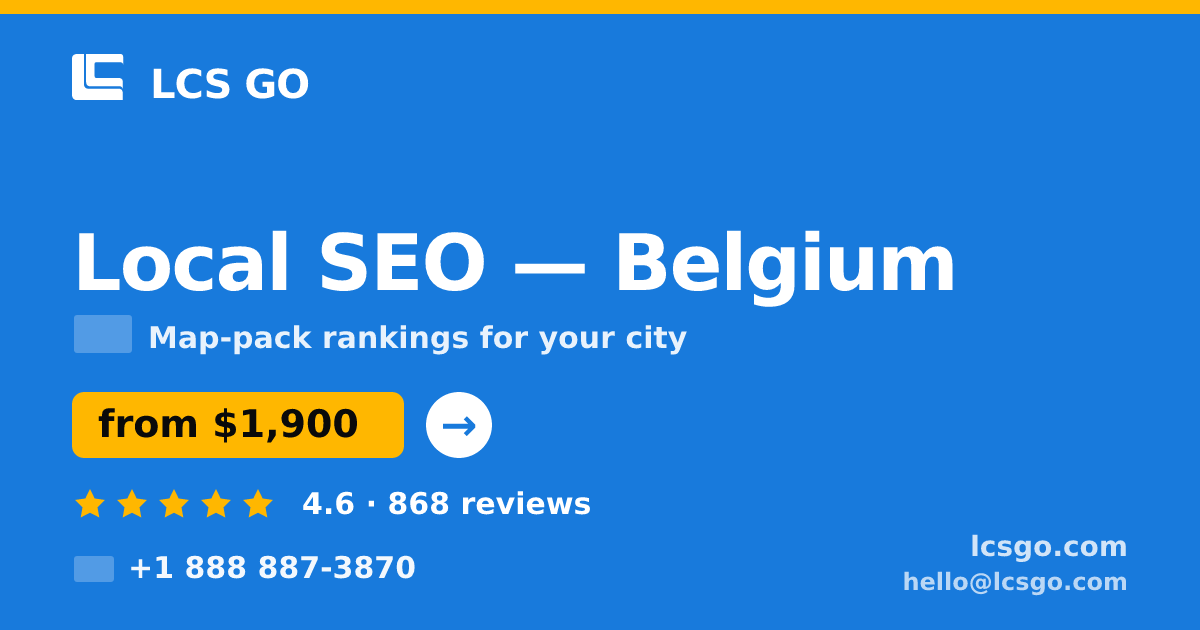Local SEO in Brussels — from $1,700/mo, rated 4.6/5 by 356 clients. LCS GO.