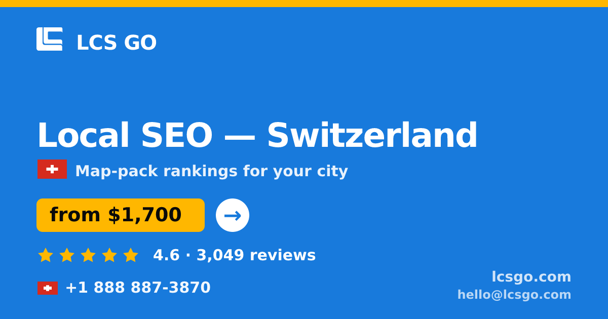Local SEO in Basel — from $2,700/mo, rated 4.6/5 by 1384 clients. LCS GO.